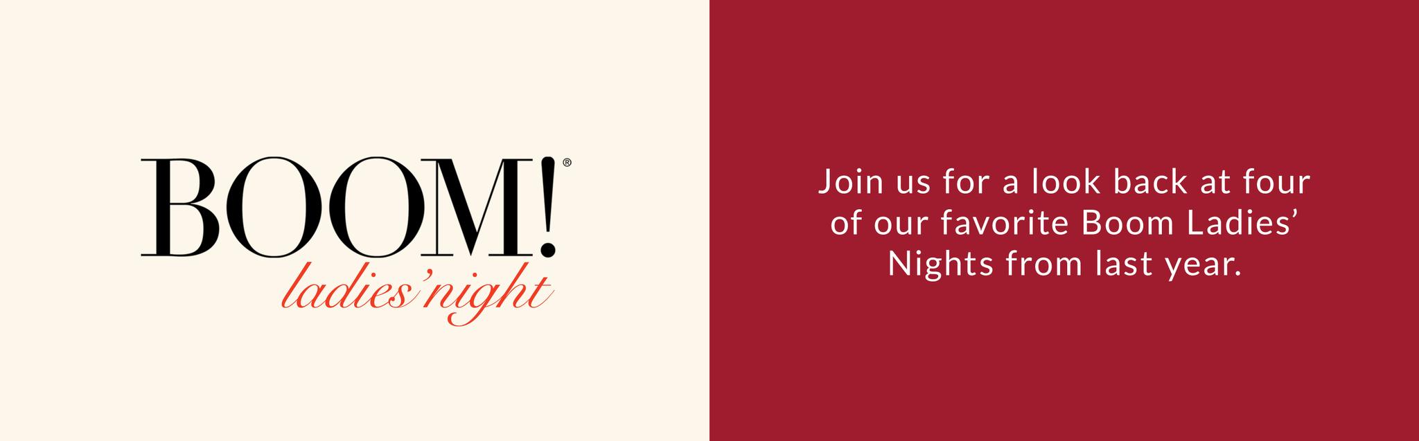 Our favorite Boom Ladies' Night moments