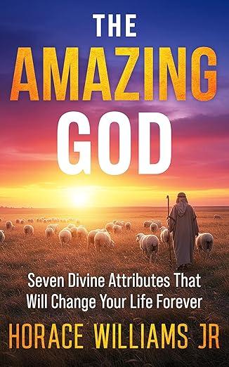The Amazing God by Horace Williams Jr.
