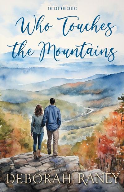 Who Touches the Mountains by Deborah Raney