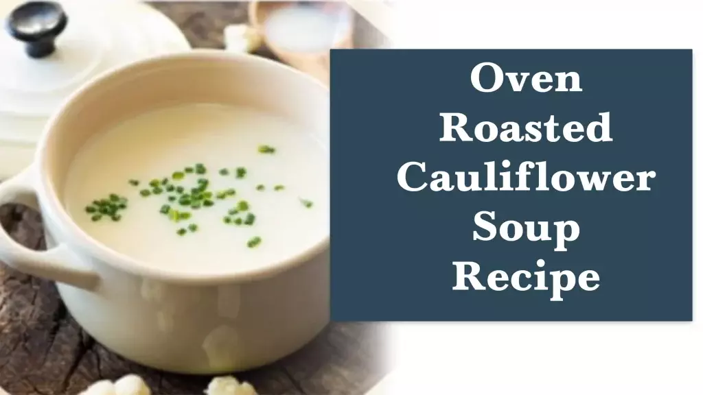 oven-roasted-cauliflower-soup-recipe-1024x576