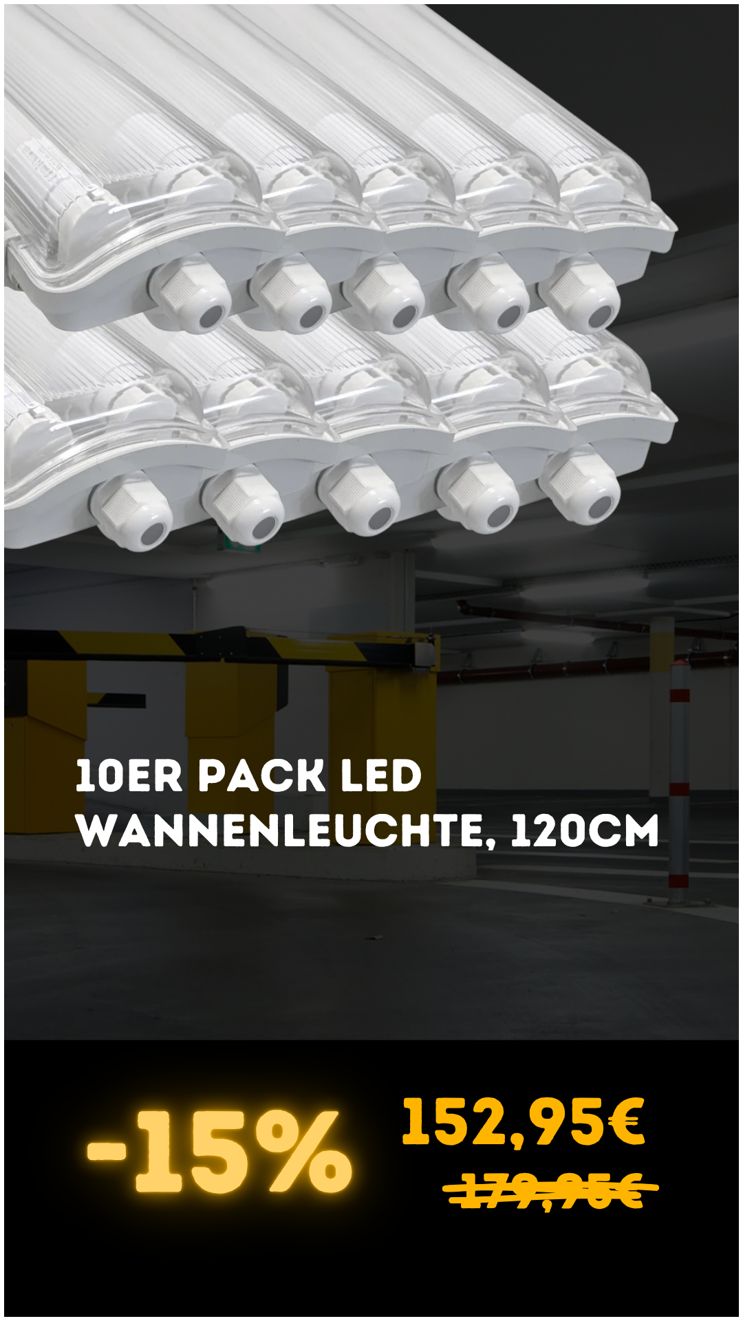 Wannenleuchte im 10er Pack