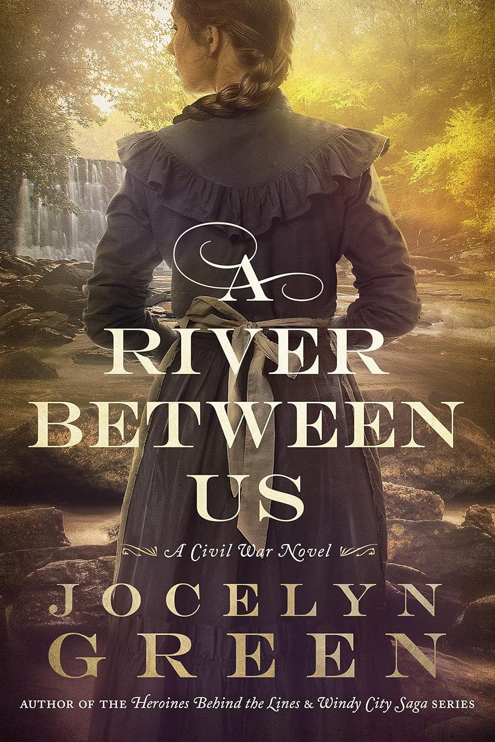 A River Between Us by Jocelyn Green