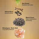 Nut Grass + Velvet Bean + Black Gram + Himalayan Rock Salt