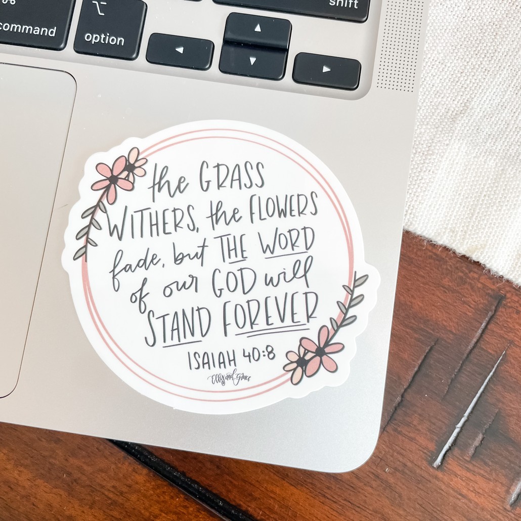 Isaiah 40:8 / Rose stickers / Faith Stickers / Christian Stickers /  Christian gift / Christian Water bottle Stickers/ Waterproof stickers