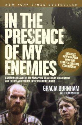In the Presence of my Enemies by Gracia Burnham