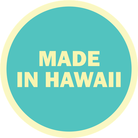 made in Hawaii