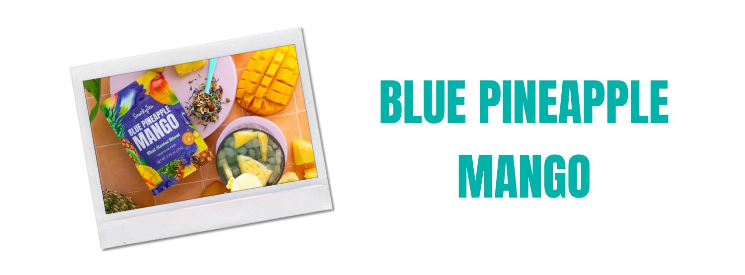 Blue Pineapple Mango