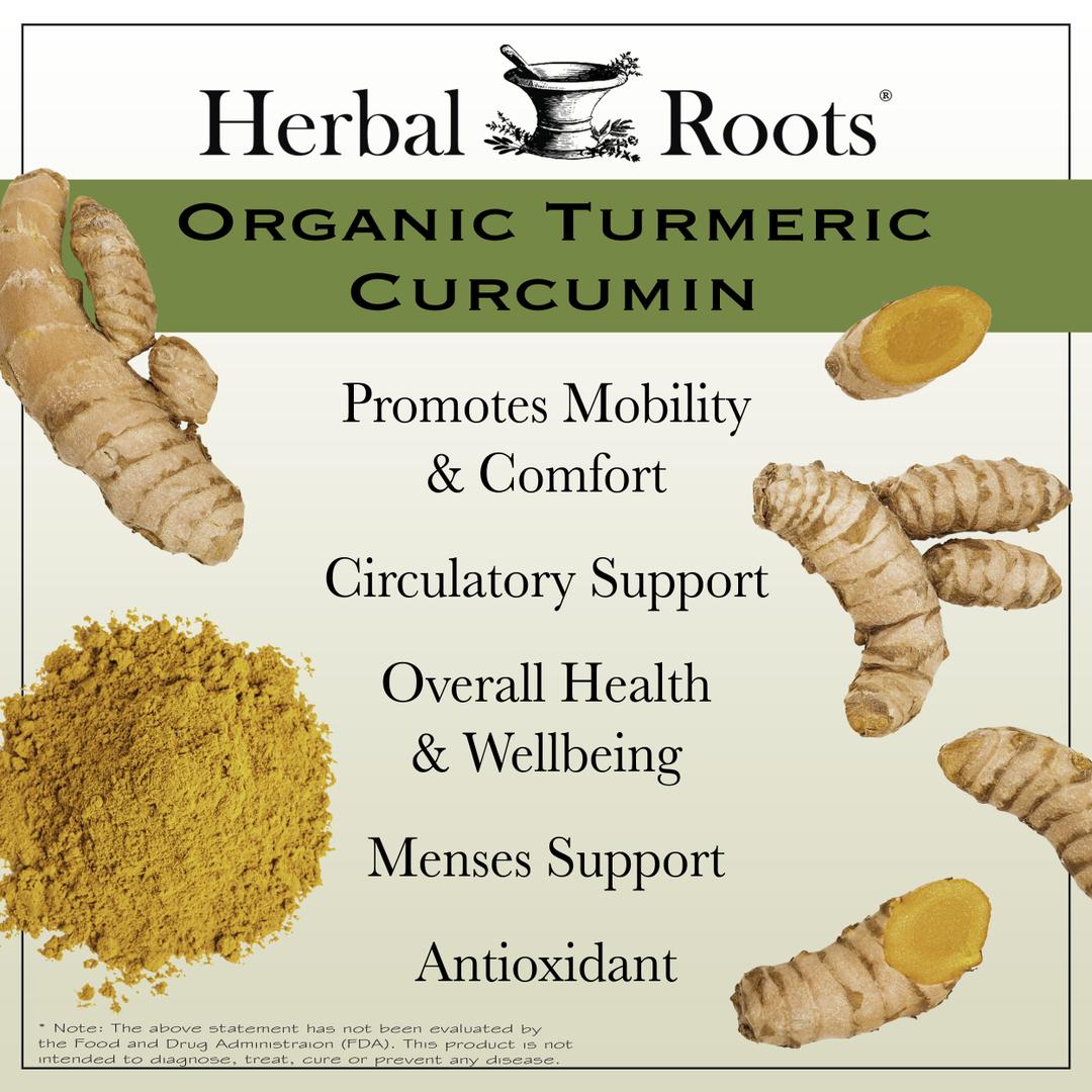 Turmeric root and powder with text that says Organic Turmeric Curcumin- Promotes Mobility & Comfort, Circulatory Support, Overall Health & Wellbeing, Menses Support, Antioxidant