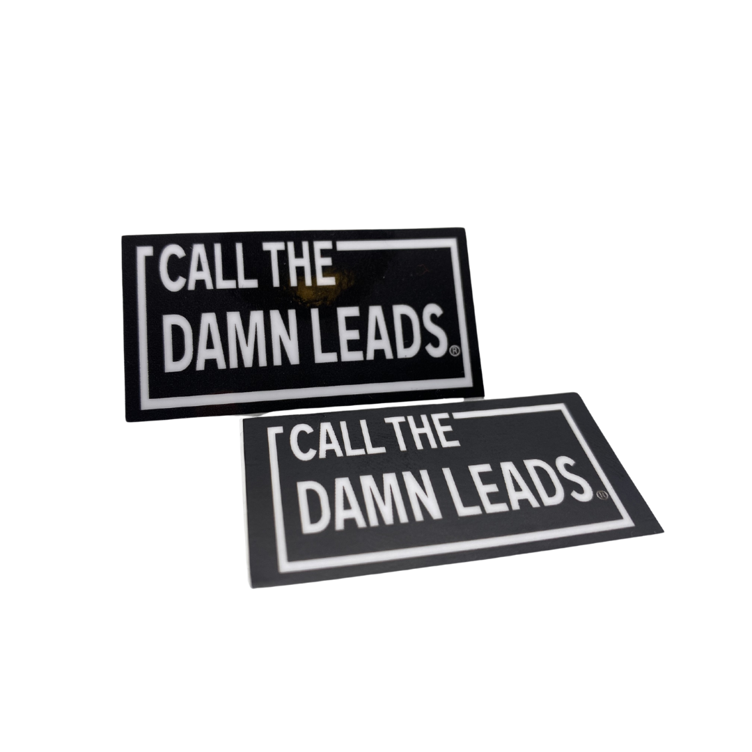 Call The Damn Leads Stickers