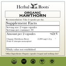 Herbal Roots Organic Hawthorn supplement facts label with serving size as 2 vegan capsules, 30 servings per container. Amount per 2 capsules is 1200 mg of organic hawthorn. Other ingredients: Organic capsules (vegan) and nothing else! There are a USDA Organic, GMP certified, family owned business, vegan and tree free paper badges.