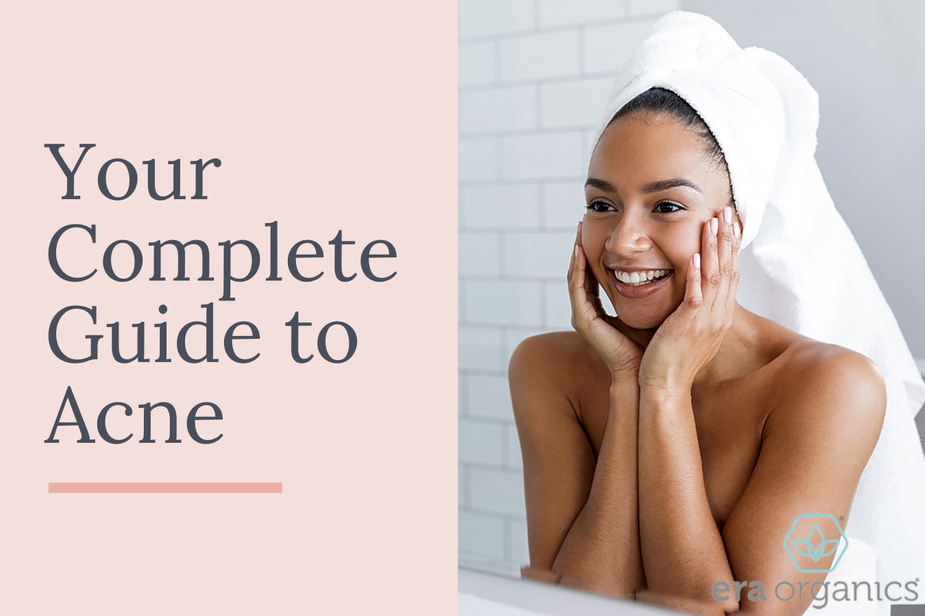 Your Complete Guide To Acne
